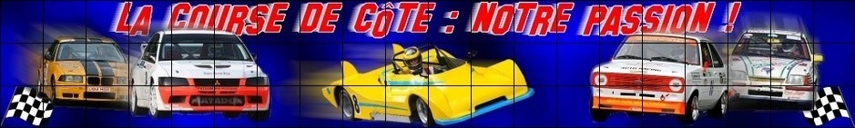 LA COURSE DE COTE : NOTRE PASSION Forum Index